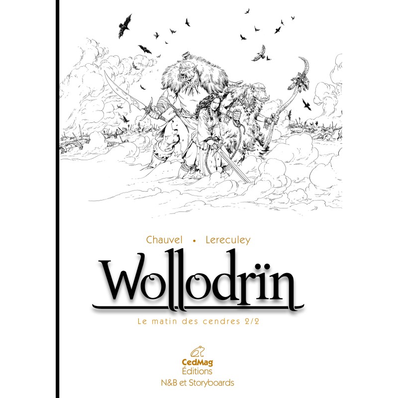 Wollodrïn T2, N&B et Storyboards