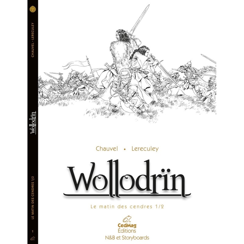 Wollodrïn T1, N&B et Storyboards